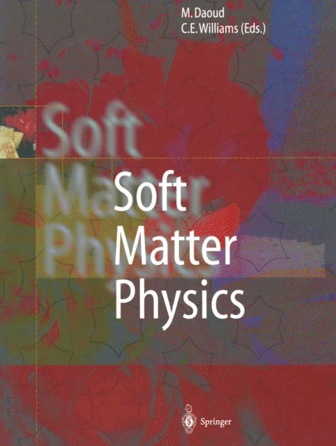 Claudine E. Williams, Mohamed Daoud - Soft Matter Physics, E-bok