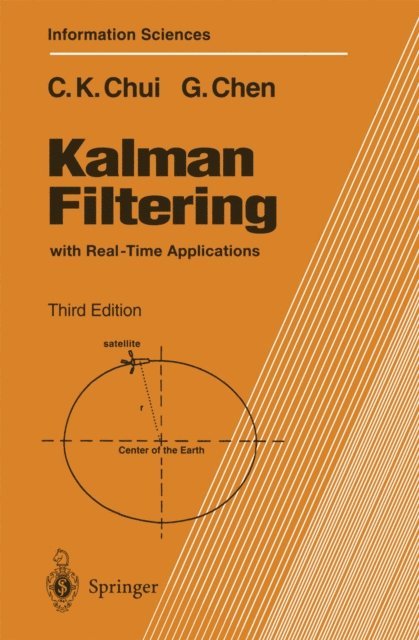 Guanrong Chen, Charles K. Chui - Kalman Filtering, E-bok
