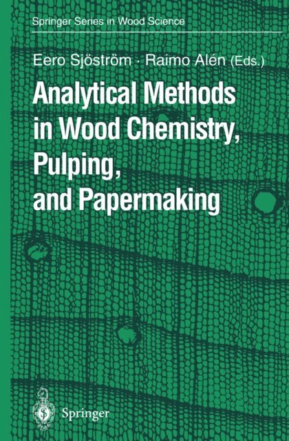 Raimo Alen, Eero Sjostrom - Analytical Methods in Wood Chemistry, Pulping, and Papermaking, E-bok