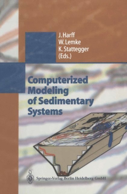 Karl Stattegger, Wolfram Lemke, Jan Harff - Computerized Modeling of Sedimentary Systems, E-bok