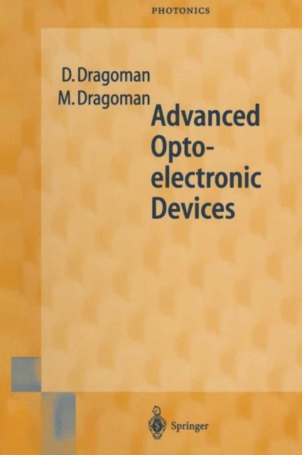 Mircea Dragoman, Daniela Dragoman - Advanced Optoelectronic Devices, E-bok