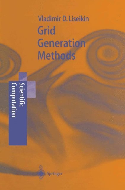 Vladimir D. Liseikin - Grid Generation Methods, E-bok