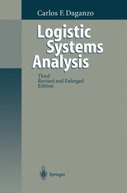 Carlos F. Daganzo - Logistics Systems Analysis, E-bok