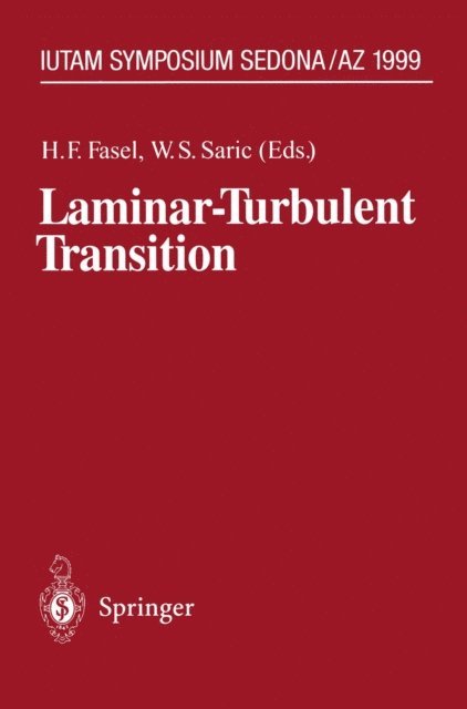 W.S. Saric, H.F. Fasel - Laminar-Turbulent Transition, E-bok