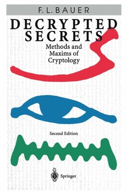 Friedrich L. Bauer - Decrypted Secrets, E-bok