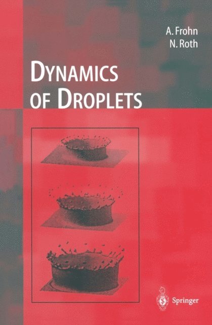 Norbert Roth, Arnold Frohn - Dynamics of Droplets, E-bok