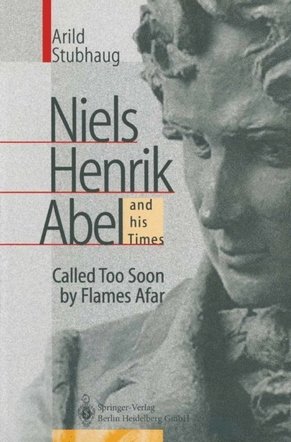 Arild Stubhaug - NIELS HENRIK ABEL and his Times, E-bok. Tillgänglighet: Lägg i varukorg