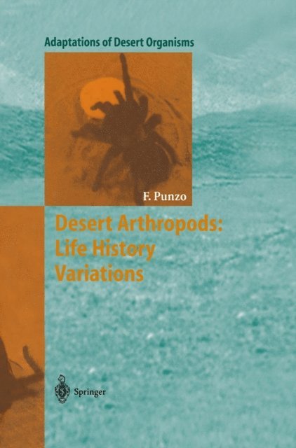 Fred Punzo - Desert Arthropods: Life History Variations, E-bok