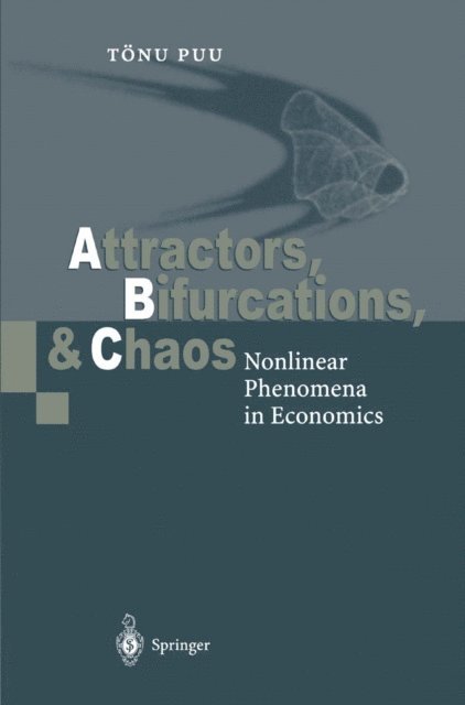 Tonu Puu - Attractors, Bifurcations, and Chaos, E-bok
