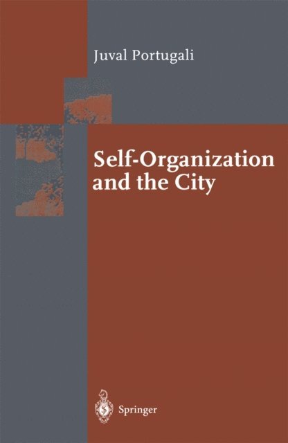 Juval Portugali - Self-Organization and the City, E-bok