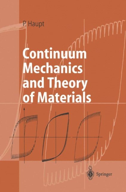 Peter Haupt - Continuum Mechanics and Theory of Materials, E-bok