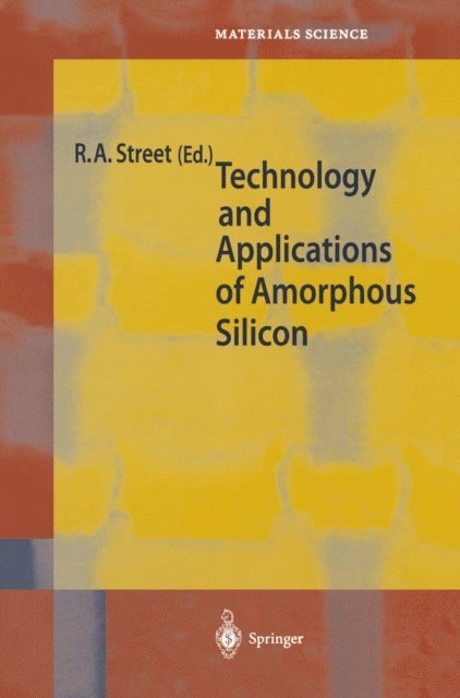 Robert A. Street - Technology and Applications of Amorphous Silicon, E-bok