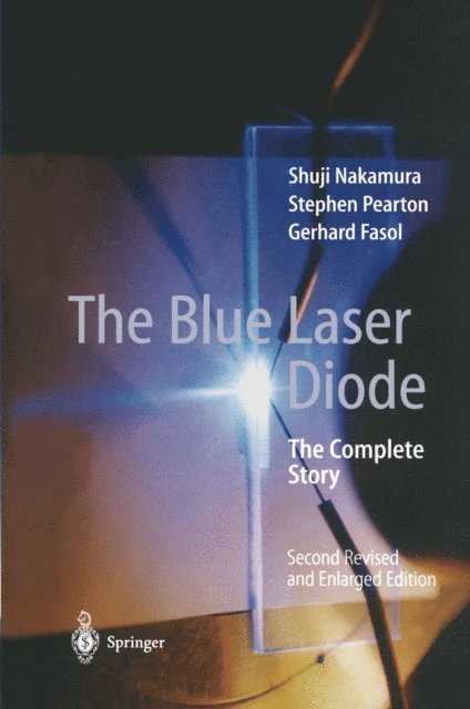 Gerhard Fasol, Stephen Pearton, Shuji Nakamura - Blue Laser Diode, E-bok
