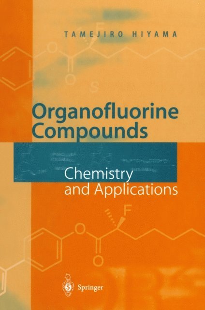 Tamejiro Hiyama, Hisashi Yamamoto - Organofluorine Compounds, E-bok