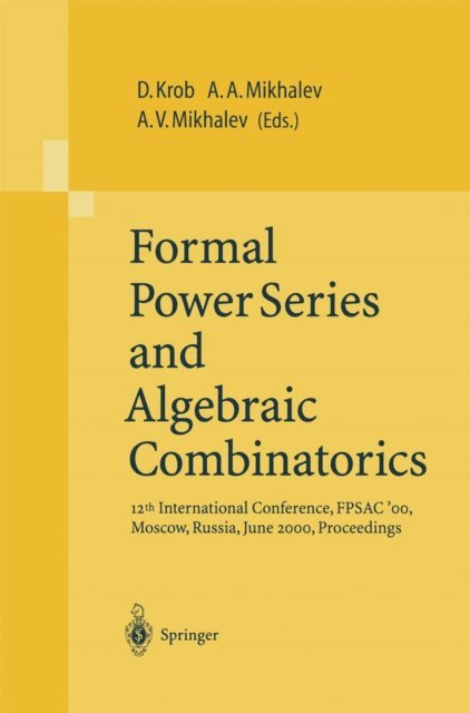 Alexander V. Mikhalev, Alexander A. Mikhalev, Daniel Krob - Formal Power Series and Algebraic Combinatorics, E-bok