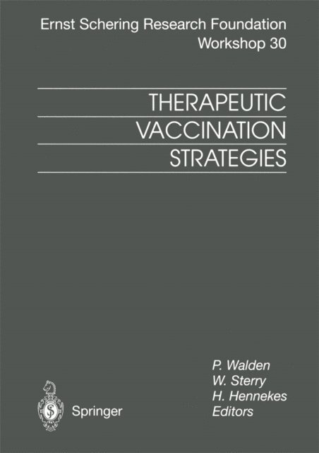 H. Hennekes, W. Sterry, P. Walden - Therapeutic Vaccination Strategies, E-bok