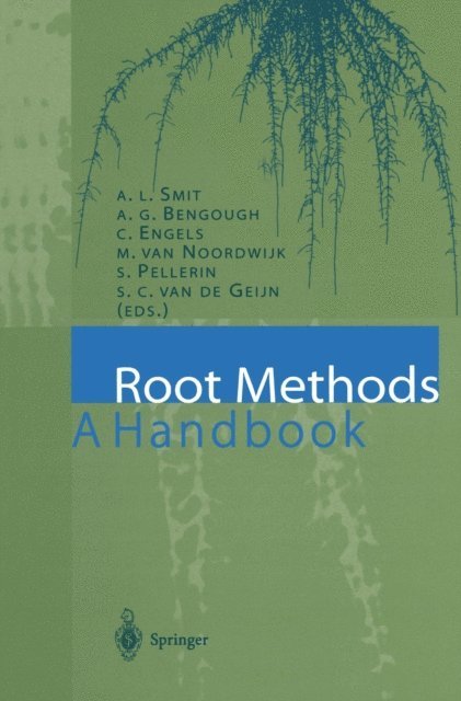 S.C. van de Geijn, S. Pellerin, M. van Noordwijk, C. Engels, A.G. Bengough, A.L. Smit - Root Methods, E-bok