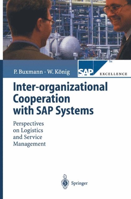 Wolfgang Konig, Peter Buxmann - Inter-organizational Cooperation with SAP Solutions, E-bok