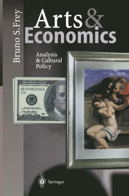 Bruno S. Frey - Arts & Economics, E-bok