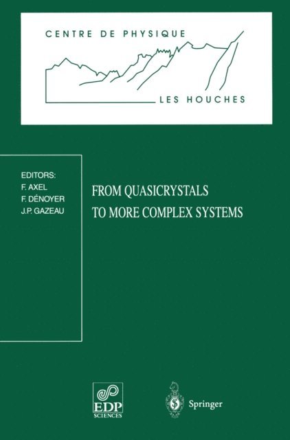 J.P. Gazeau, F. Denoyer, F. Axel - From Quasicrystals to More Complex Systems, E-bok