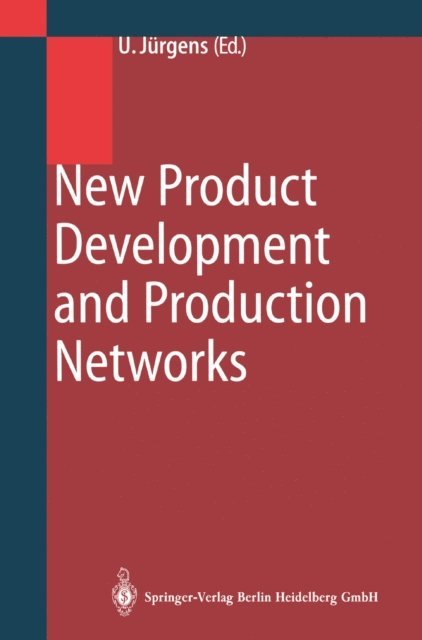 Ulrich Jurgens - New Product Development and Production Networks, E-bok