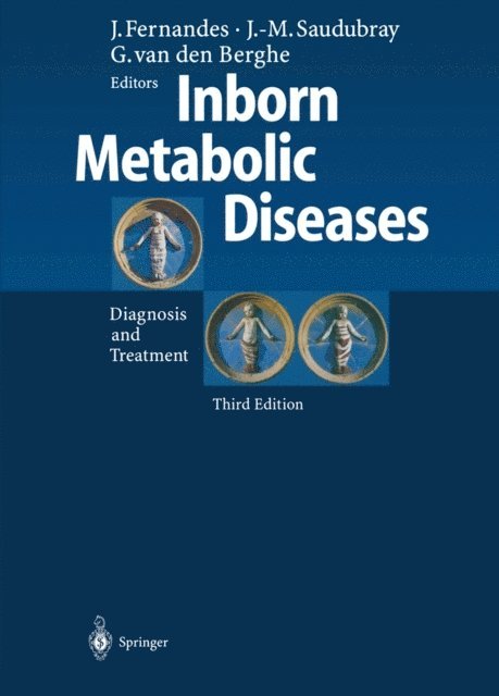 Georges van den Berghe, Jean-Marie Saudubray, John Fernandes - Inborn Metabolic Diseases, E-bok
