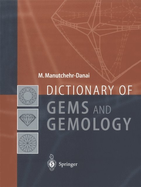 Mohsen Manutchehr-Danai - Dictionary of Gems and Gemology, E-bok