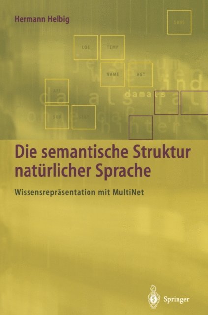 Hermann Helbig - Die semantische Struktur natürlicher Sprache, E-bok