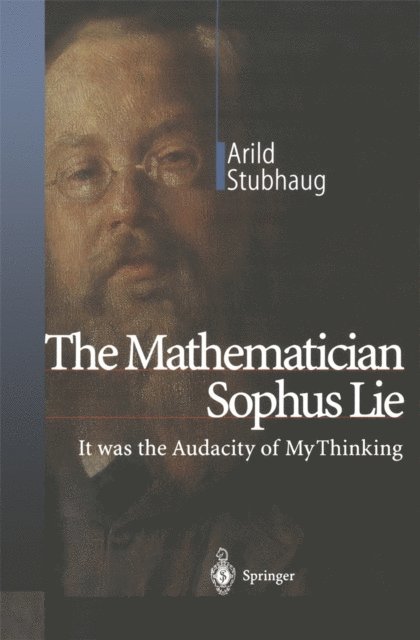 Arild Stubhaug - Mathematician Sophus Lie, E-bok. Tillgänglighet: Lägg i varukorg