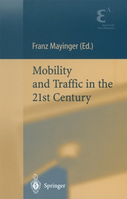 Franz Mayinger - Mobility and Traffic in the 21st Century, E-bok