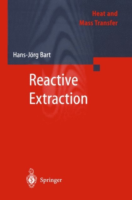 Hans-Jorg Bart - Reactive Extraction, E-bok