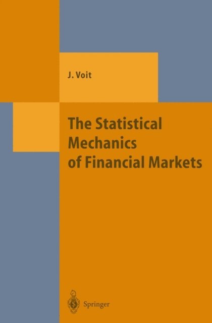 Johannes Voit - Statistical Mechanics of Financial Markets, E-bok