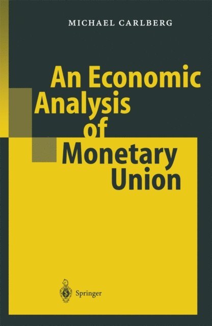 Michael Carlberg - Economic Analysis of Monetary Union, E-bok