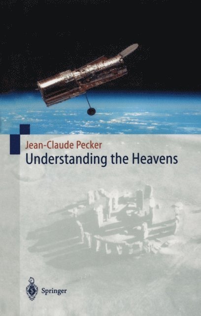 Jean-Claude Pecker - Understanding the Heavens, E-bok