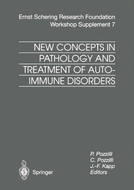 J.-F. Kapp, P. Pozzilli, C. Pozzilli - New Concepts in Pathology and Treatment of Autoimmune Disorders, E-bok