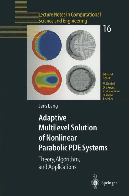 Jens Lang - Adaptive Multilevel Solution of Nonlinear Parabolic PDE Systems, E-bok