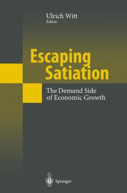 Ulrich Witt - Escaping Satiation, E-bok