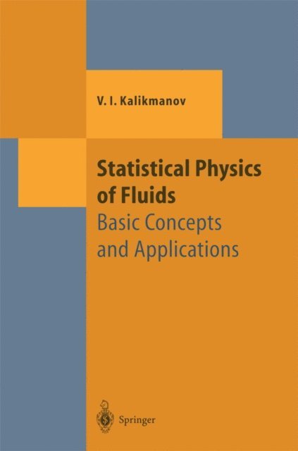 V.I. Kalikmanov - Statistical Physics of Fluids, E-bok