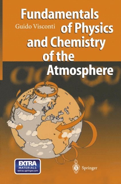 Guido Visconti - Fundamentals of Physics and Chemistry of the Atmosphere, E-bok