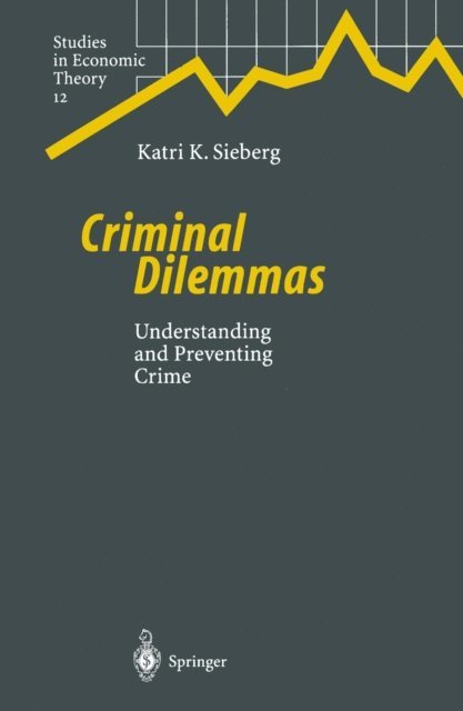 Katri K. Sieberg - Criminal Dilemmas, E-bok