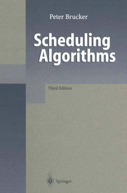 Peter Brucker - Scheduling Algorithms, E-bok