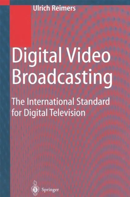 Ulrich Reimers - Digital Video Broadcasting (DVB), E-bok. Tillgänglighet: Lägg i varukorg