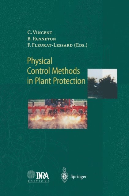 Francis Fleurat-Lessard, Bernhard Panneton, Charles Vincent - Physical Control Methods in Plant Protection, E-bok