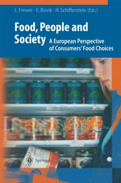 Hendrik Schifferstein, Einar Risvik, Lynn J. Frewer - Food, People and Society, E-bok