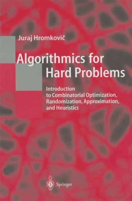 Juraj Hromkovic - Algorithmics for Hard Problems, E-bok
