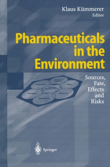 Klaus Kummerer - Pharmaceuticals in the Environment, E-bok