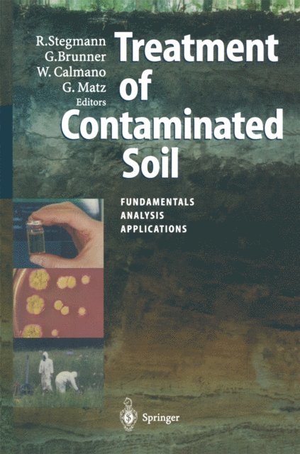 Gerhard Matz, Wolfgang Calmano, Gerd Brunner, Rainer Stegmann - Treatment of Contaminated Soil, E-bok