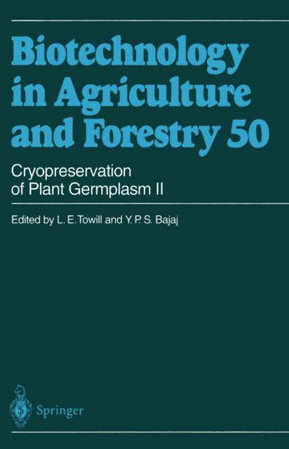 Y.P.S. Bajaj, L.E. Towill - Cryopreservation of Plant Germplasm II, E-bok