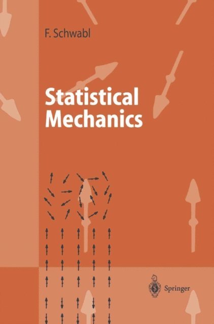 Franz Schwabl - Statistical Mechanics, E-bok