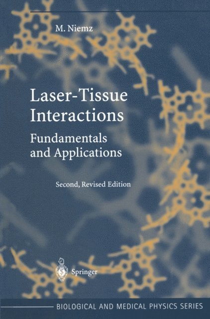 Markolf H. Niemz - Laser-Tissue Interactions, E-bok